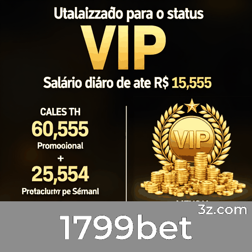 1799bet: Bônus Generosos para Jogadores Brasileiros