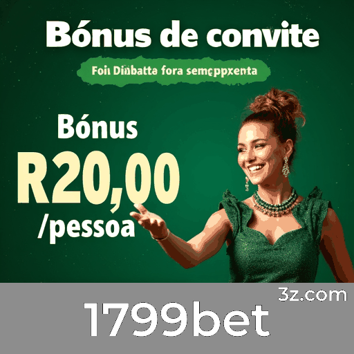 Recompensas Reais e Transparentes no 1799bet: Promoções Sem Pegadinhas